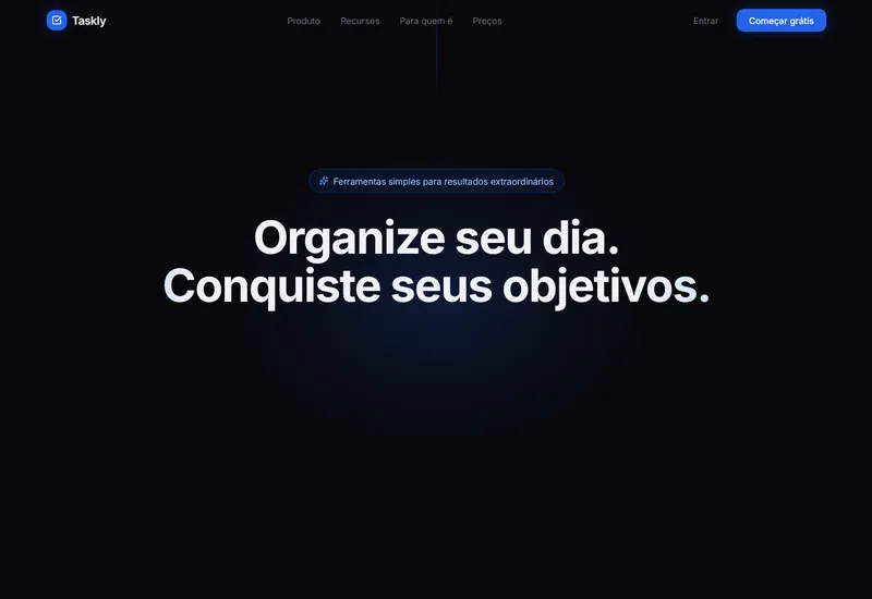 Landing page do Taskly, app de produtividade, com o título Organize seu dia